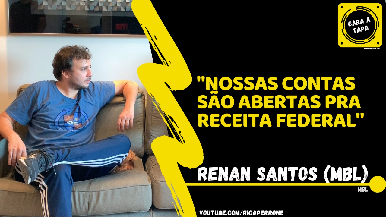 Renan Santos (MBL): “Nossas contas são abertas pra Receita Federal”