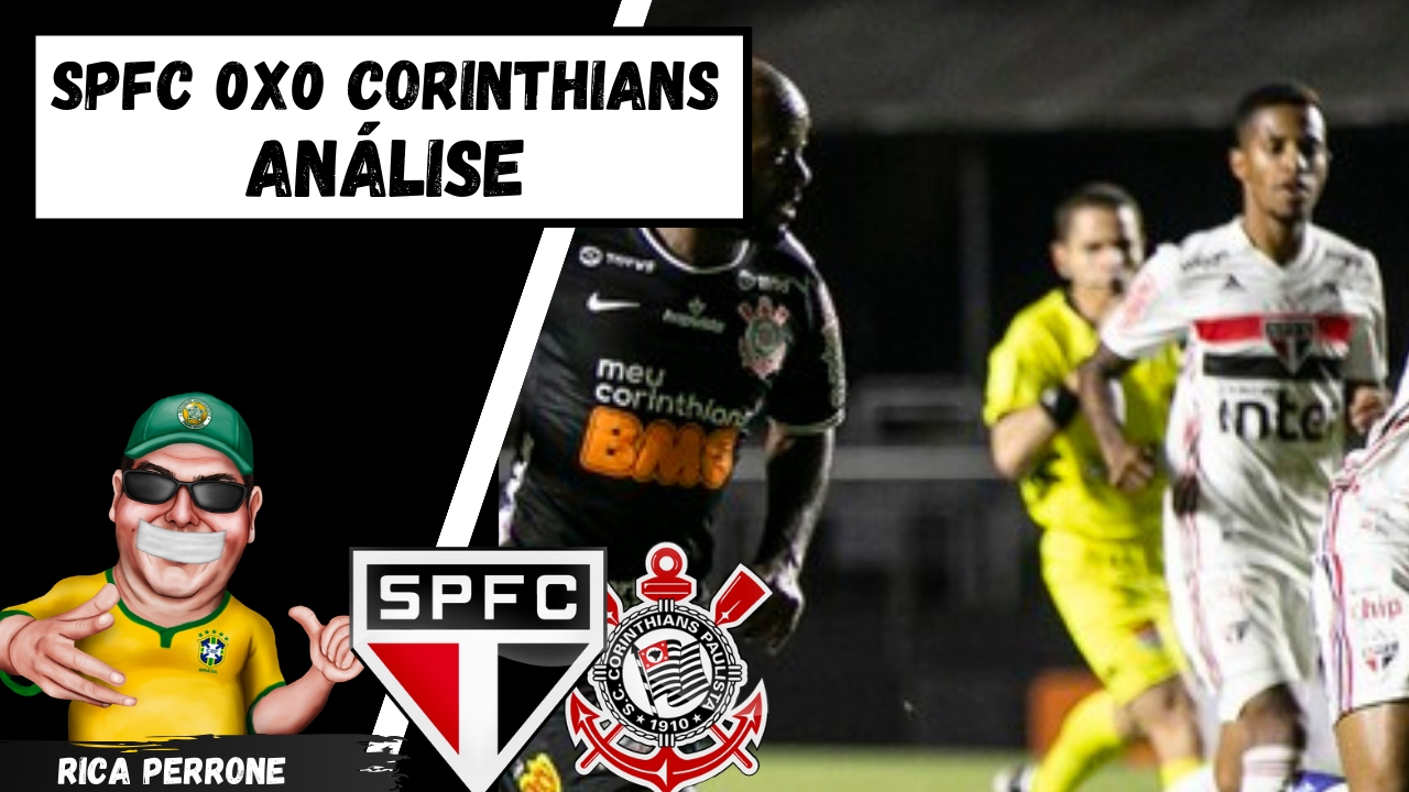 SPFC 0x0 Corinthians – Análise
