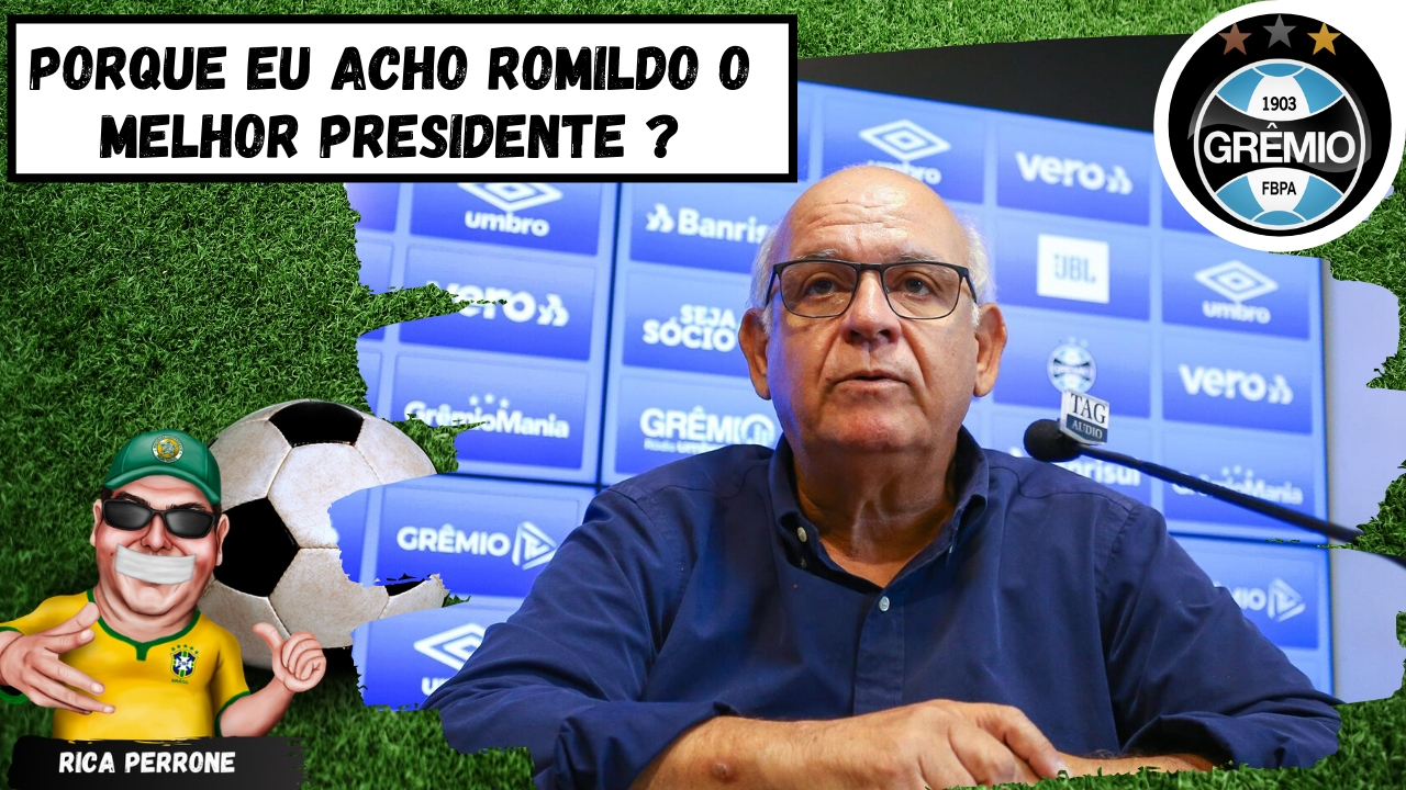 Porque eu disse no twitter que o Romildo é o melhor presidente de clube no Brasil nos últimos anos?