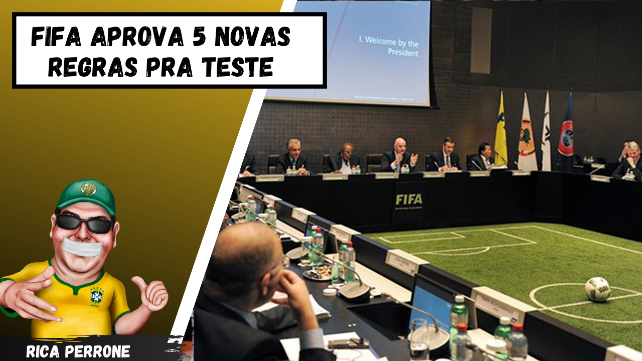 FIFA aprova 5 regras novas para serem testadas