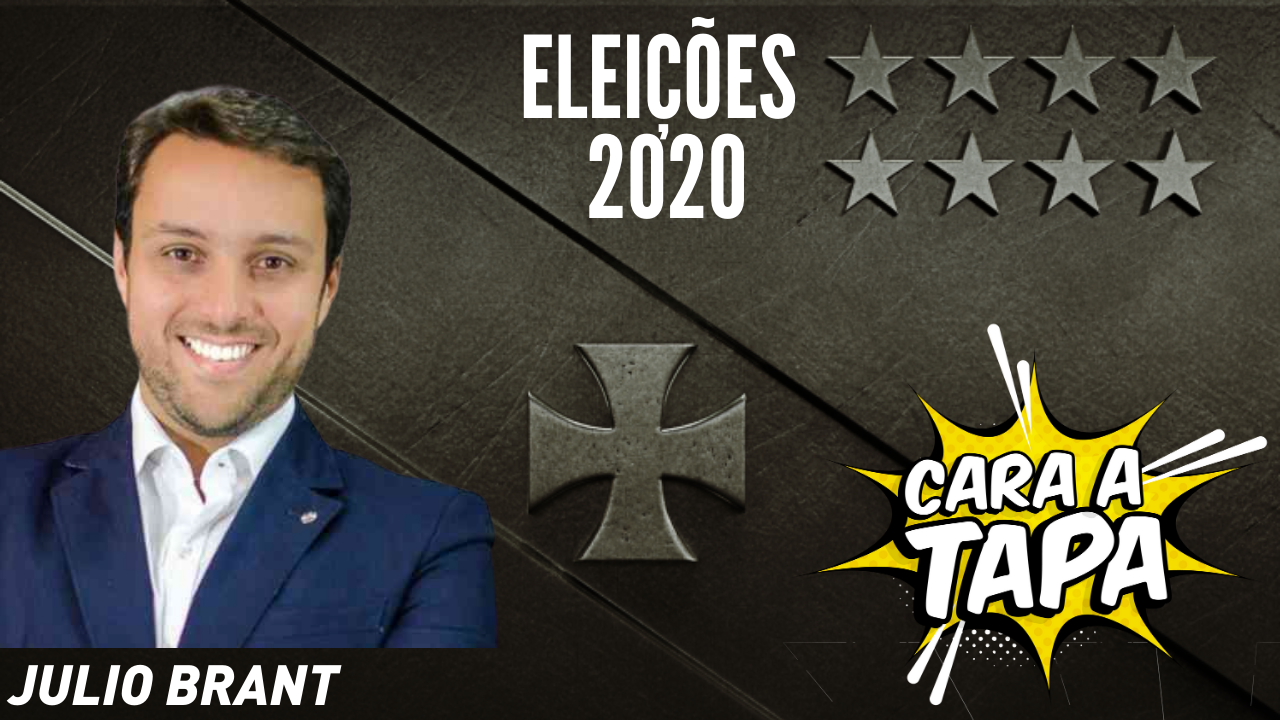 Vasco: Eleições 2020 – Julio Brant